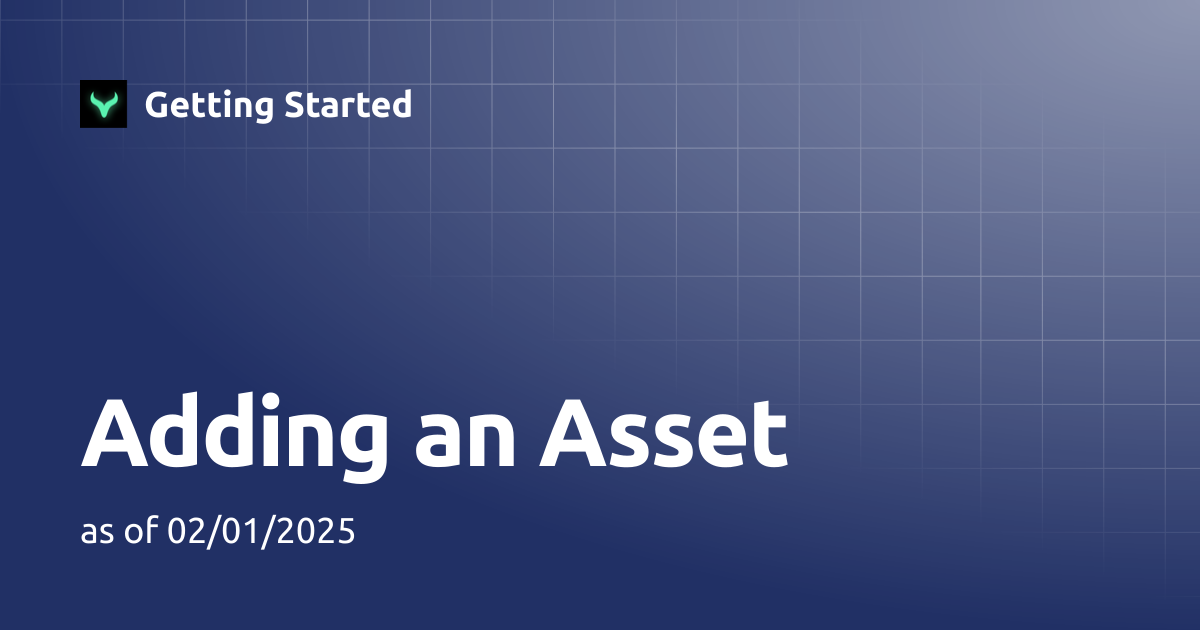 Adding an Asset | Getting Started